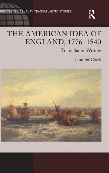 Produktbild: The American Idea of England, 1776-1840