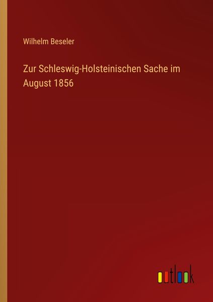 Produktbild: Zur Schleswig-Holsteinischen Sache im August 1856