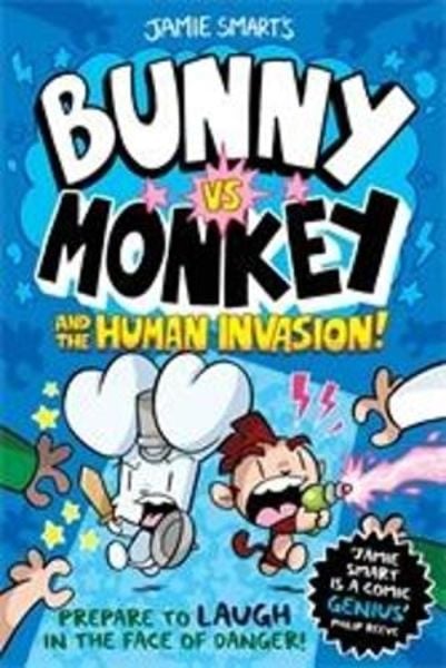 Bunny vs Monkey and the Human Invasion, Taschenbuch von Jamie Smart, David Fickling Books, 9781788451956