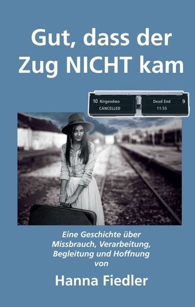 Produktbild: Gut, dass der Zug NICHT kam