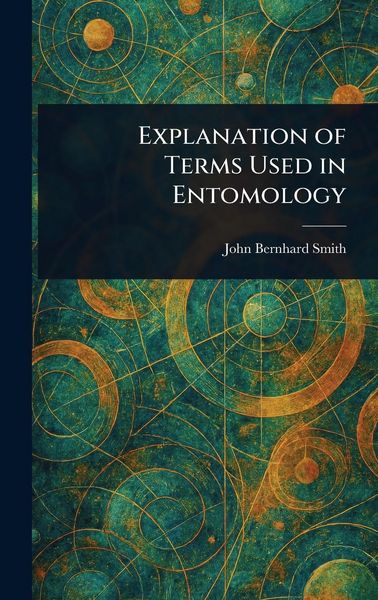 Produktbild: Explanation of Terms Used in Entomology