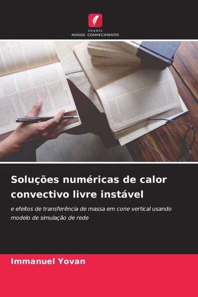 Produktbild: Solu&ccedil;&otilde;es num&eacute;ricas de calor convectivo livre inst&aacute;vel