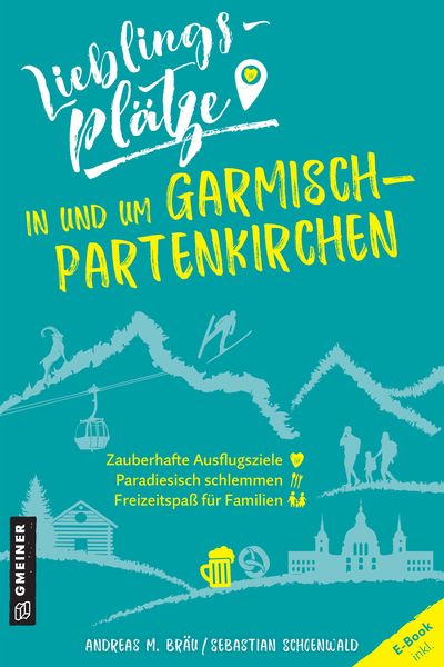 Produktbild: Lieblingspl&auml;tze in und um Garmisch-Partenkirchen