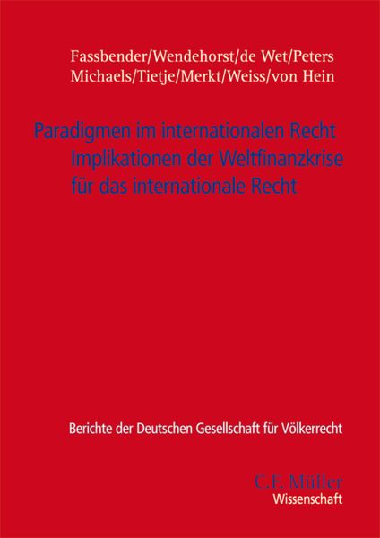 Paradigmen im internationalen Recht, Taschenbuch von Bardo Fassbender , Christiane Wendehorst LL.M. , Erika de de Wet , Anne Peters , Ralf Michaels,