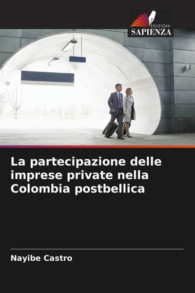 Produktbild: La partecipazione delle imprese private nella Colombia postbellica