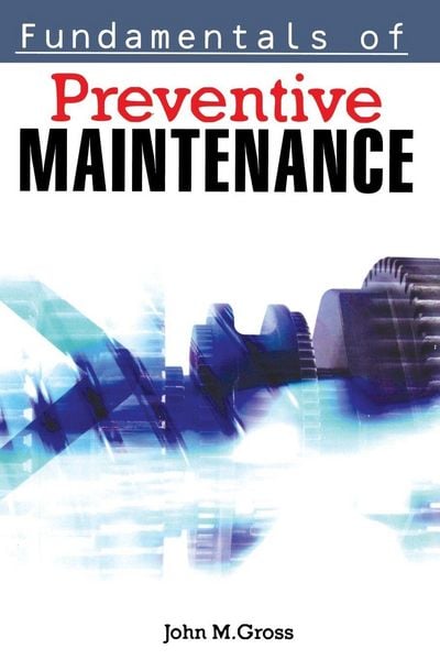 Produktbild: A Fundamentals of Preventive Maintenance