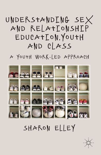 Produktbild: Understanding Sex and Relationship Education, Youth and Class