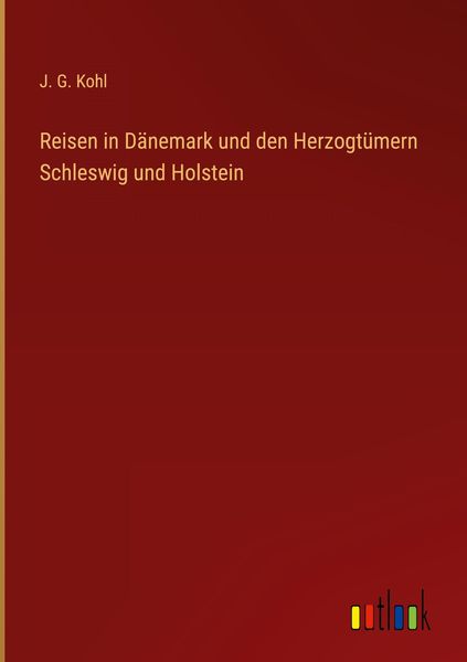 Produktbild: Reisen in D&auml;nemark und den Herzogt&uuml;mern Schleswig und Holstein