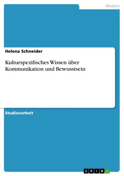 Produktbild: Kulturspezifisches Wissen &uuml;ber Kommunikation und Bewusstsein