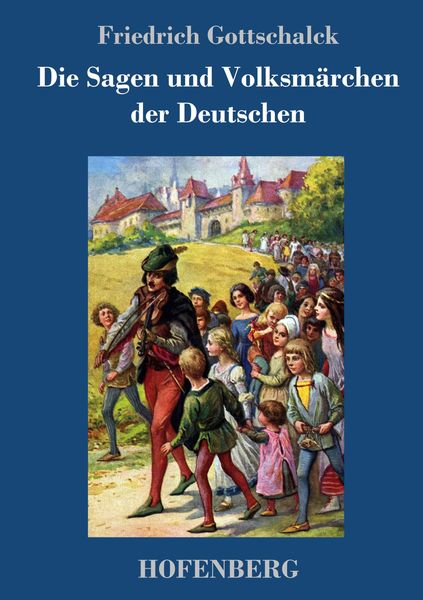 Produktbild: Die Sagen und Volksm&auml;rchen der Deutschen