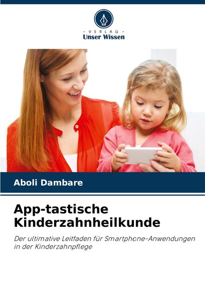 Produktbild: App-tastische Kinderzahnheilkunde