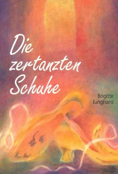 Die zertanzten Schuhe, Gebundene Ausgabe von Jacob Grimm,Wilhelm Grimm, Mellinger, J Ch, 978-3-88069-340-1