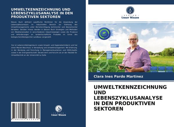 Umweltkennzeichnung und Lebenszyklusanalyse in den Produktiven Sektoren, Taschenbuch von Clara Ines Pardo Martinez, Verlag Unser Wissen, 9786203612530
