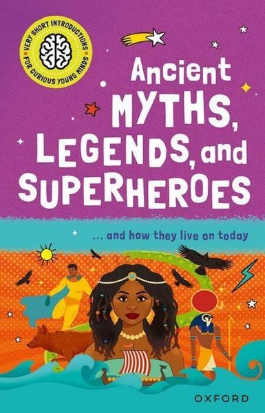 Produktbild: Very Short Introduction for Curious Young Minds: Ancient Myths, Legends and Superheroes