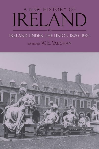 Produktbild: A New History of Ireland: Volume VI: Ireland under the Union, II: 1870-1921