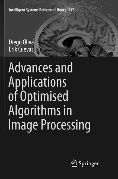 Produktbild: Advances and Applications of Optimised Algorithms in Image Processing