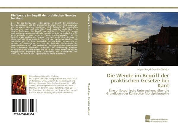 Die Wende im Begriff der praktischen Gesetze bei Kant, Taschenbuch von Miguel Angel González Vallejos, Südwestdeutscher Verlag für Hochschulschriften,
