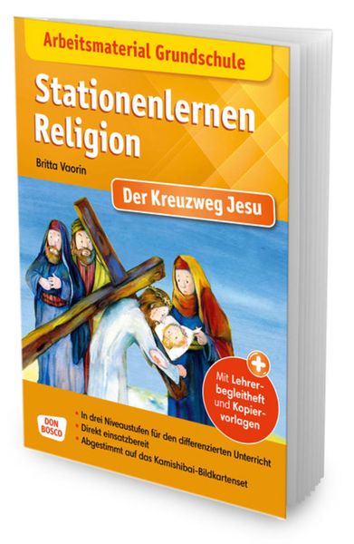 Arbeitsmaterial Grundschule. Stationenlernen Religion: Der Kreuzweg Jesu, Set von Britta Vaorin, Don Bosco, 978-3-7698-2443-8