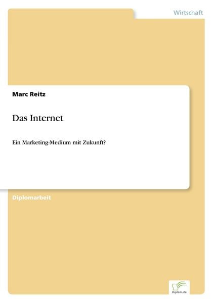 Das Internet, Taschenbuch von Marc Reitz, GRIN, 9783838635408