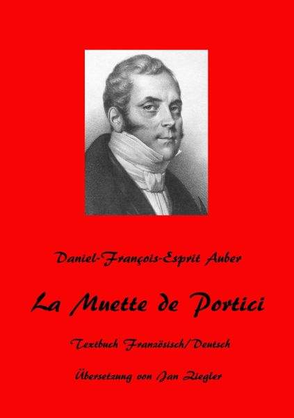 La Muette de Portici, Taschenbuch von Jan Ziegler, Epubli, 9783737523875