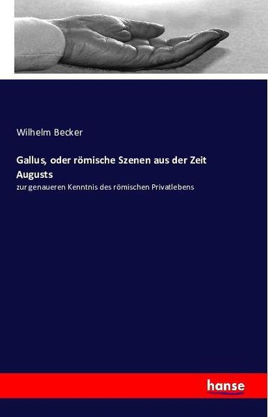 Produktbild: Gallus, oder r&ouml;mische Szenen aus der Zeit Augusts