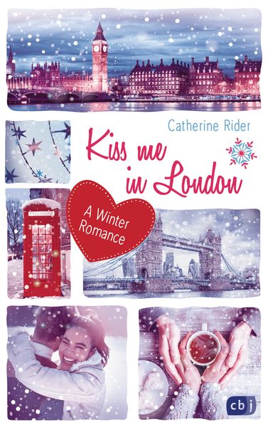 Kiss me in London, Taschenbuch von Catherine Rider, CBJ, 9783570165201
