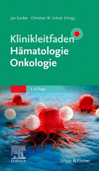 Klinikleitfaden Hämatologie Onkologie, Taschenbuch von , Urban & Fischer in Elsevier, 9783437212833