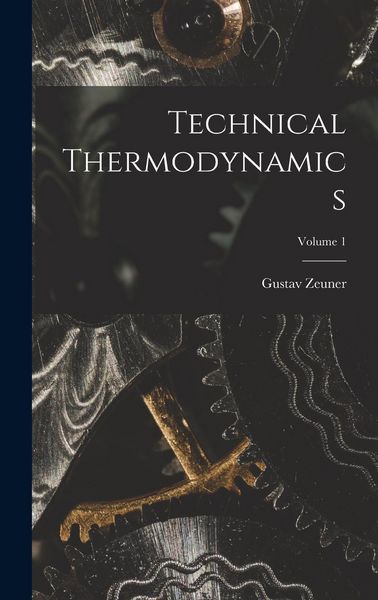 Produktbild: Technical Thermodynamics; Volume 1