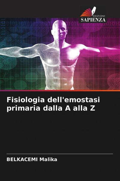 Produktbild: Fisiologia dell'emostasi primaria dalla A alla Z