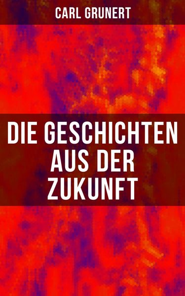 Produktbild: Die Geschichten aus der Zukunft