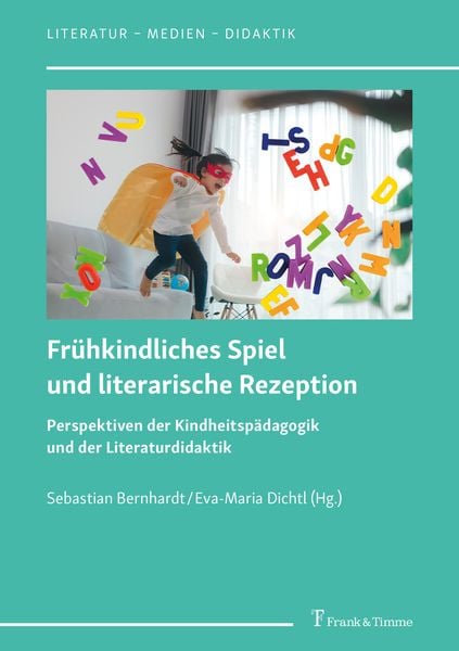 Produktbild: Fr&uuml;hkindliches Spiel und literarische Rezeption