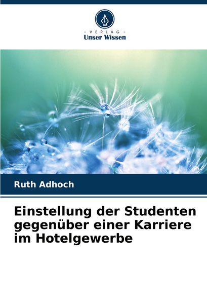 Produktbild: Einstellung der Studenten gegen&uuml;ber einer Karriere im Hotelgewerbe