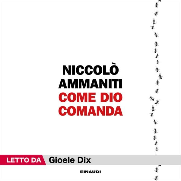 Come Dio comanda - Niccolò Ammaniti, Audio, 9788858492222