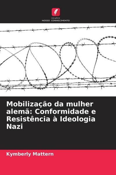 Produktbild: Mattern, K: Mobiliza&ccedil;&atilde;o da mulher alem&atilde;