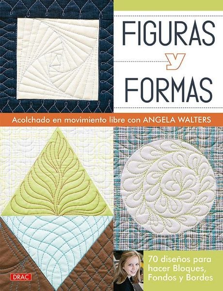 Produktbild: Figuras y formas : acolchado en movimiento libre con Angela Walters