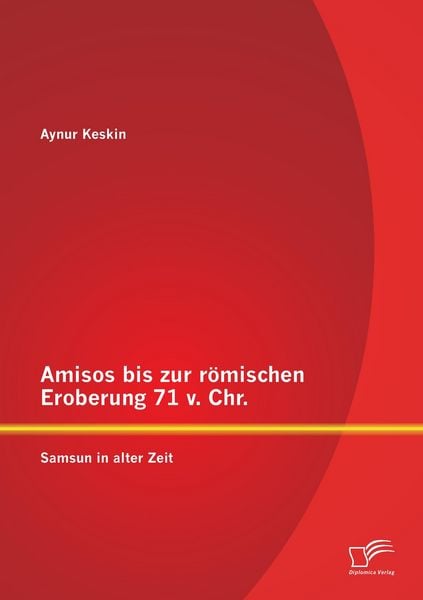 Produktbild: Amisos bis zur r&ouml;mischen Eroberung 71 v. Chr.: Samsun in alter Zeit