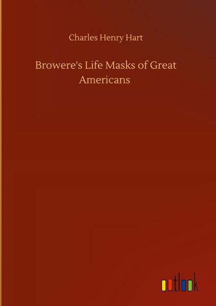 Produktbild: Browere's Life Masks of Great Americans