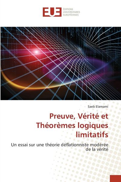 Produktbild: Preuve, V&eacute;rit&eacute; et Th&eacute;or&egrave;mes logiques limitatifs