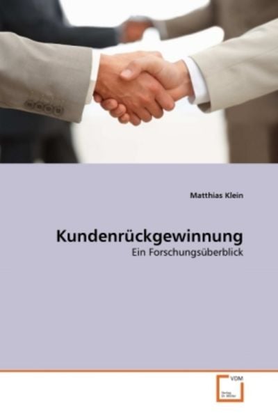 Klein, M: Kundenrückgewinnung, Taschenbuch von Matthias Klein, VDM, 9783639352740