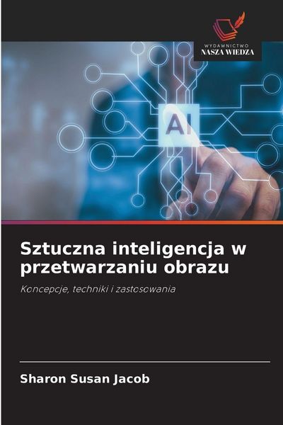 Produktbild: Sztuczna inteligencja w przetwarzaniu obrazu
