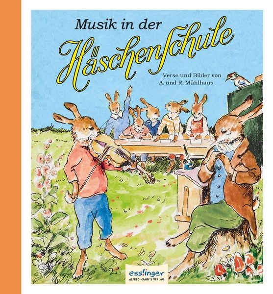 Die Häschenschule 6: Musik in der Häschenschule, Gebundene Ausgabe von Anne Mühlhaus, Esslinger in der Thienemann-Esslinger Verlag GmbH, 9783480401420