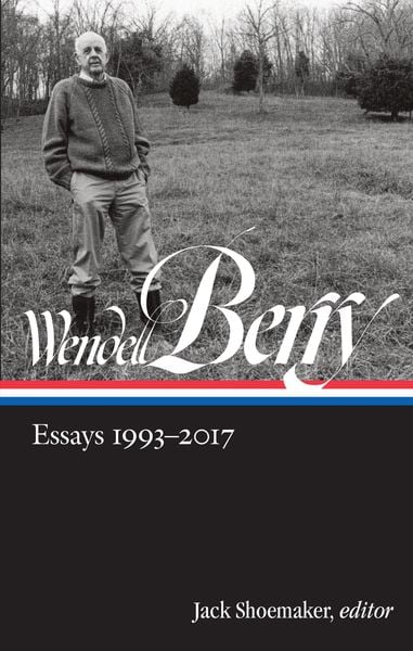 Produktbild: Wendell Berry: Essays 1993-2017 (Loa #317)