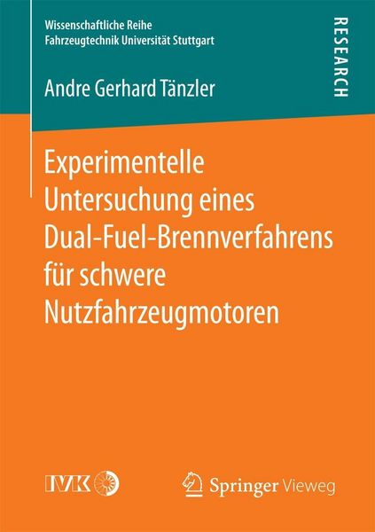 Produktbild: Experimentelle Untersuchung eines Dual-Fuel-Brennverfahrens f&uuml;r schwere Nutzfahrzeugmotoren