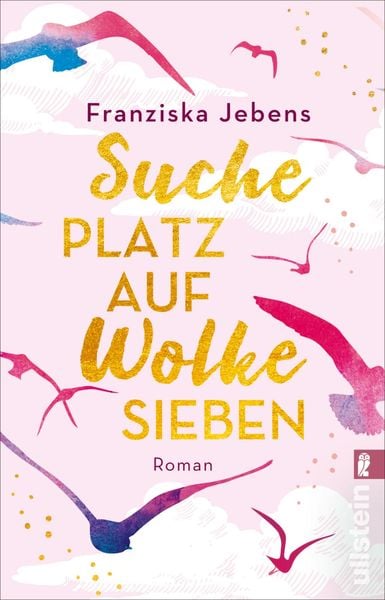 Suche Platz auf Wolke Sieben, Taschenbuch von Franziska Jebens, Ullstein Taschenbuch, 978-3-548-06444-4