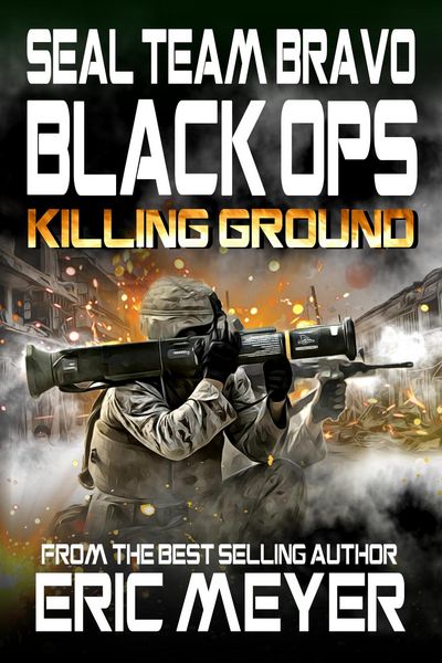 Produktbild: SEAL Team Bravo: Black Ops - Killing Ground