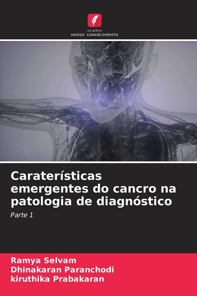 Produktbild: Carater&iacute;sticas emergentes do cancro na patologia de diagn&oacute;stico