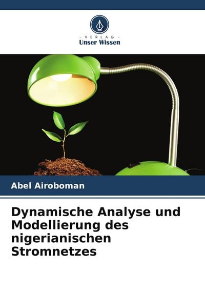 Produktbild: Dynamische Analyse und Modellierung des nigerianischen Stromnetzes