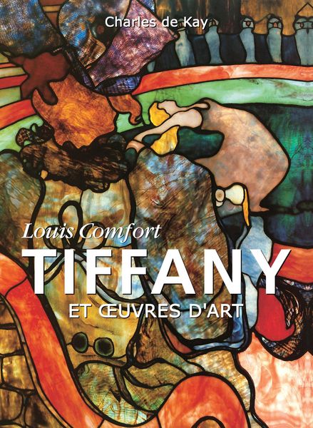 Produktbild: Louis Comfort Tiffany et oeuvres d'art