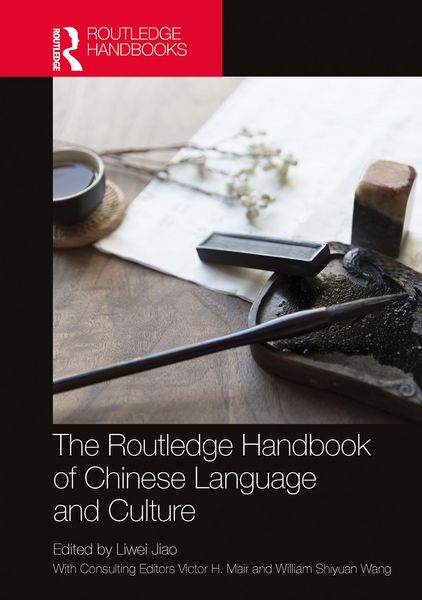 Produktbild: The Routledge Handbook of Chinese Language and Culture