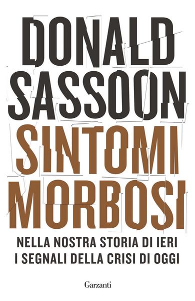 Produktbild: Sintomi morbosi. Nella nostra storia di ieri i segnali della crisi di oggi